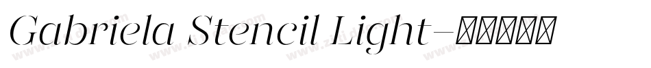 Gabriela Stencil Light字体转换